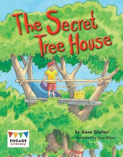 Cover for Anne Giulieri · The Secret Tree House - Engage Literacy: Engage Literacy Green (Paperback Book) (2012)