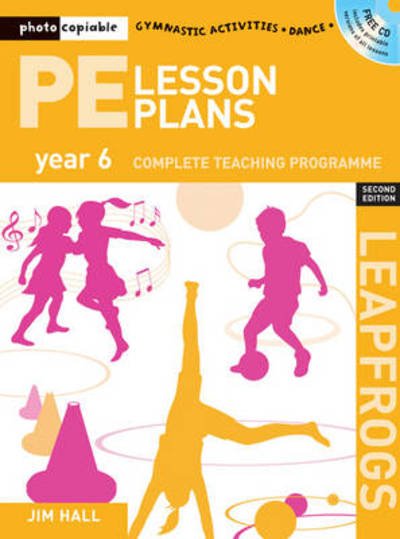 PE Lesson Plans Year 6 - Photocopiable gymnastic activities  dance and games teaching programmes - Hall Jim - Other -  - 9781408109915 - April 1, 2009
