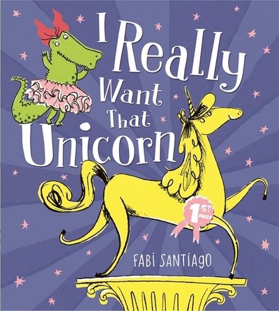 Cover for Fabi Santiago · I Really Want That Unicorn (Paperback Bog) (2018)