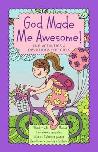 Cover for Broadstreet Publishing · God Made Me Awesome: Fun Activities and Devotions for Girls (Paperback Bog) (2018)