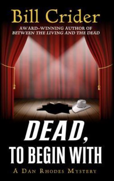 Cover for Bill Crider · Dead, to Begin With (Book) (2017)