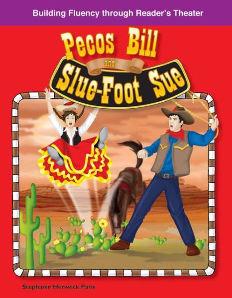 Cover for Stephanie Paris · Pecos Bill and Slu-foot Sue: American Tall Tales and Legends (Building Fluency Through Reader's Theater) (Paperback Book) (2009)