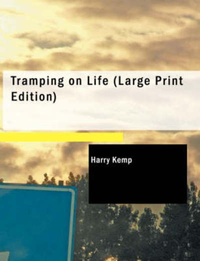 Cover for Harry Kemp · Tramping on Life (Paperback Book) (2008)