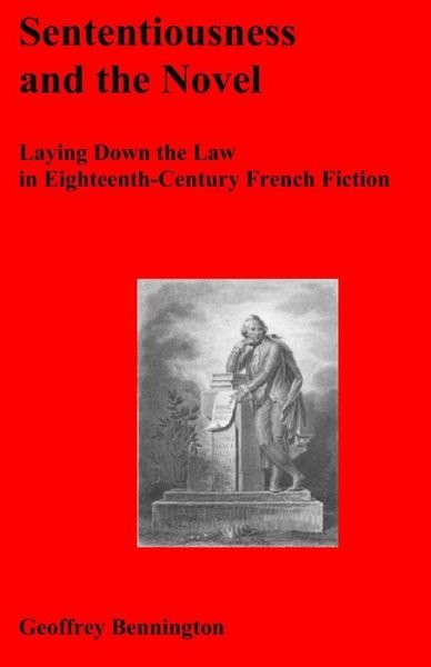 Cover for Geoffrey Bennington · Sententiousness and the Novel: Laying Down the Law in Eighteenth-century French Fiction (Paperback Bog) (2008)