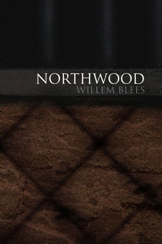 Cover for Willem Blees · Northwood (Paperback Book) (2009)