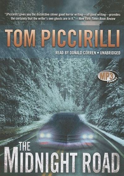 The Midnight Road - Tom Piccirilli - Music - Blackstone Audiobooks - 9781441766915 - November 1, 2010