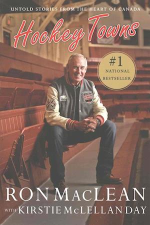 Cover for Ron MacLean · Hockey Towns Untold Stories from the Heart of Canada (Paperback Book) (2016)