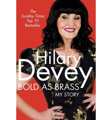 Cover for Hilary Devey · Bold As Brass: My Story (Paperback Book) [Unabridged edition] (2013)