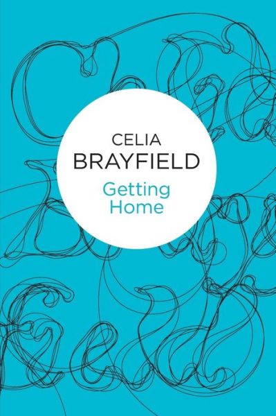 Cover for Celia Brayfield · Getting Home (N/A) (2012)