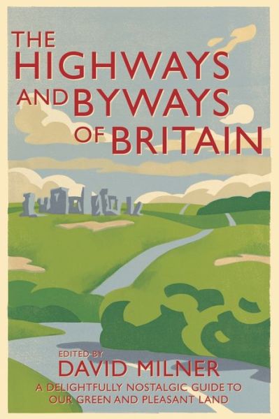 Cover for David Milner · The Highways and Byways of Britain (Paperback Book) (2013)