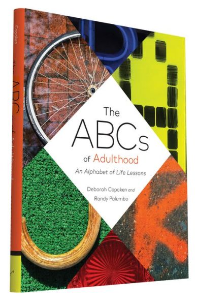 Cover for Deborah Copaken · The Abcs of Adulthood: An Alphabet of Life Lessons (Hardcover Book) (2016)