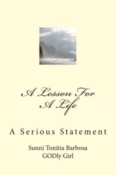 Cover for Sunni Tonitia Barbosa · A Lesson For A Life (Paperback Book) (2013)