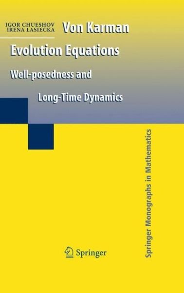 Cover for Igor Chueshov · Von Karman Evolution Equations: Well-posedness and Long Time Dynamics - Springer Monographs in Mathematics (Pocketbok) [2010 edition] (2012)