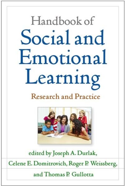 Cover for Durlak · Handbook of Social and Emotional Learning, First Edition: Research and Practice (Taschenbuch) (2016)