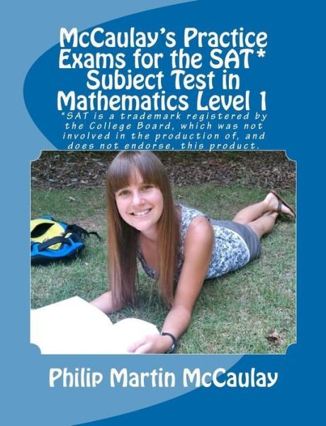 Cover for Philip Martin Mccaulay · Mccaulay's Practice Exams for the Sat* Subject Test in Mathematics Level 1 (Paperback Book) (2012)