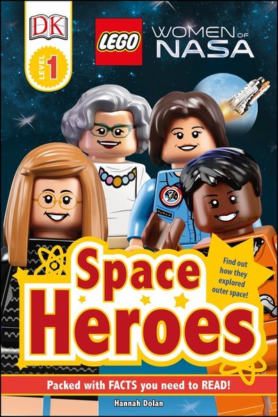 Cover for Hannah Dolan · DK Readers L1: LEGO (R) Women of NASA: Space Heroes - DK Readers Level 1 (Hardcover Book) (2018)