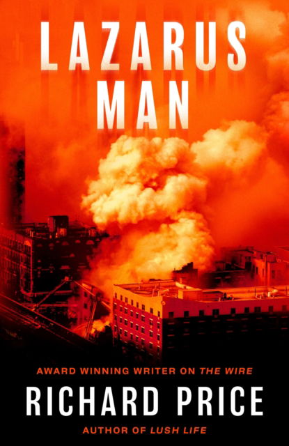 Lazarus Man - Richard Price - Books - Little, Brown Book Group - 9781472159915 - January 16, 2025