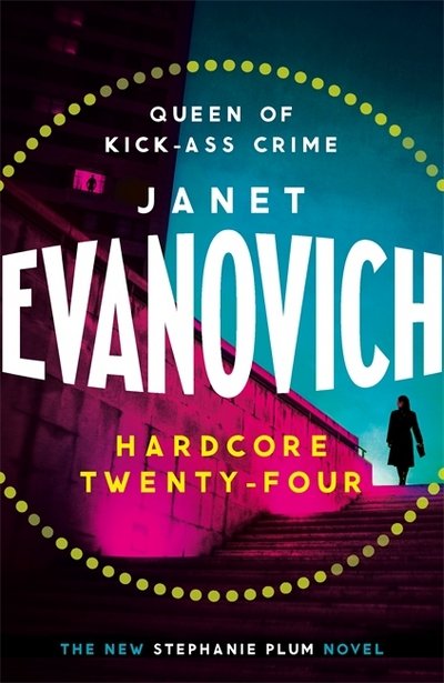 Hardcore Twenty-Four - Janet Evanovich - Livres - Headline Publishing Group - 9781472245915 - 14 novembre 2017