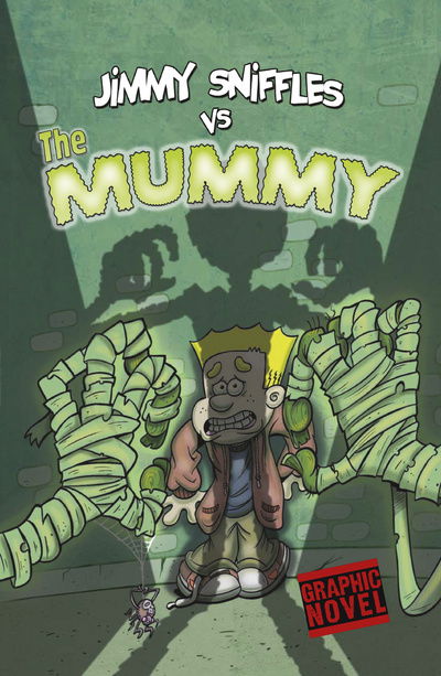 Cover for Scott Nickel · Jimmy Sniffles vs the Mummy - Jimmy Sniffles (Paperback Book) (2020)