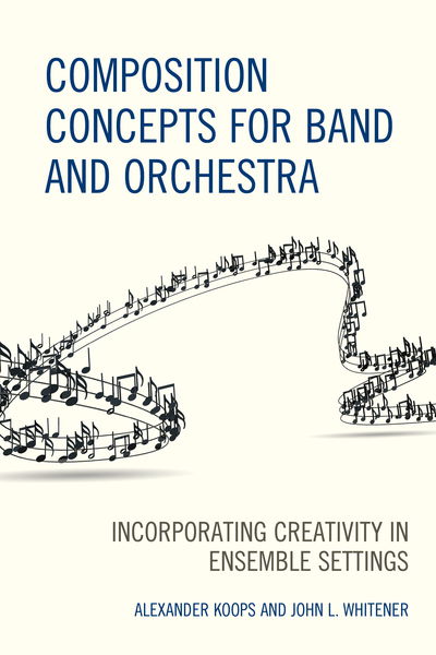 Cover for Alexander Koops · Composition Concepts for Band &amp; Orchestr (Paperback Book) (2020)