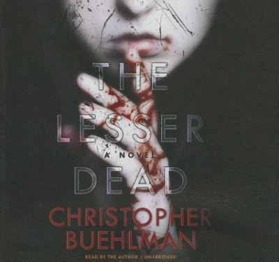 Cover for Christopher Buehlman · The Lesser Dead (CD) (2014)