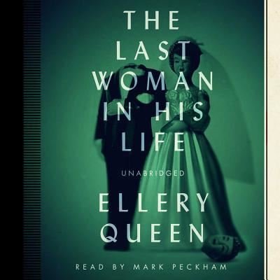 Cover for Ellery Queen · The Last Woman in His Life (CD) (2014)