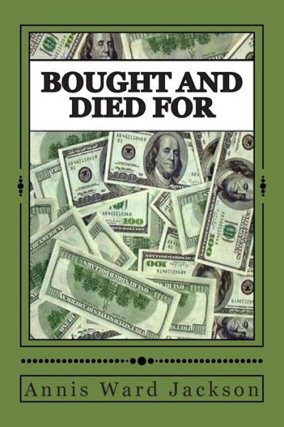 Cover for Annis Ward Jackson · Bought and Died For: Ellis Crawford Murder Mysteries (Pocketbok) (2013)