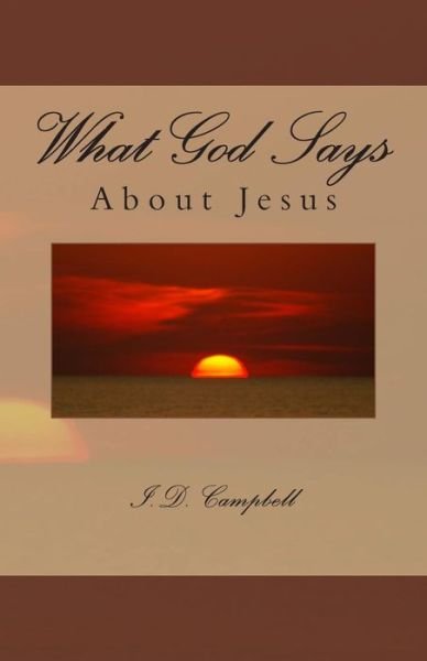 Cover for I D Campbell · What God Says About Jesus (Paperback Bog) (2013)
