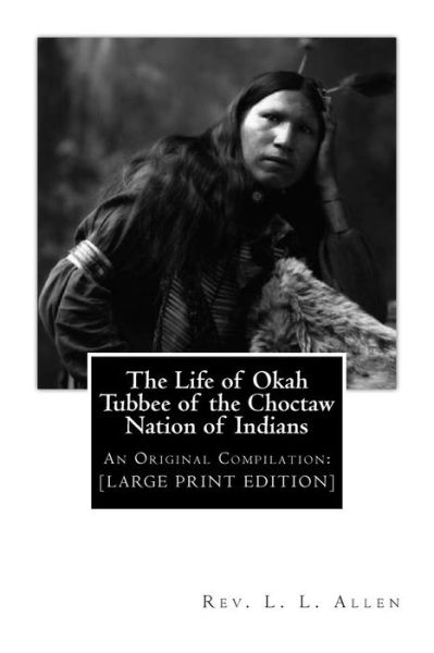 Cover for J Mitchell · The Life of Okah Tubbee of the Choctaw Nation of Indians (Paperback Book) (2013)