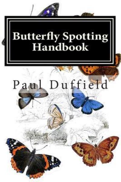 Cover for Paul Duffield · Butterfly Spotting Handbook (Paperback Book) (2013)