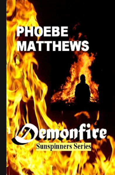 Cover for Phoebe Matthews · Demonfire: Charm of the Killing Cousin (Paperback Book) (2013)