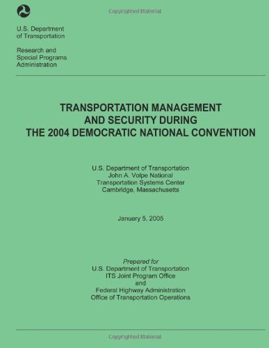 Cover for U.s. Department of Transportation · Transportation Management and Security During the 2004 Democratic National Convention (Pocketbok) (2013)
