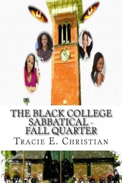 Cover for Tracie E Christian · The Black College Sabbatical - Fall Quarter (Taschenbuch) (2014)