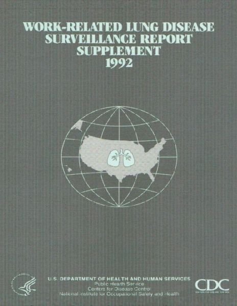 Cover for Department of Health and Human Services · Work-related Lung Disease Surveillance Report: Supplement, 1992 (Paperback Bog) (2014)