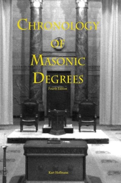 Cover for Kurt Hoffmann · Chronolgy of Masonic Degrees (Taschenbuch) (2014)