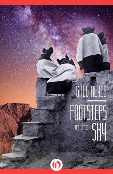 Cover for Greg Keyes · Footsteps in the Sky (Pocketbok) (2015)