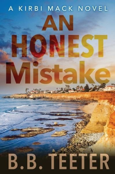 Cover for B B Teeter · An Honest Mistake (Paperback Book) (2014)