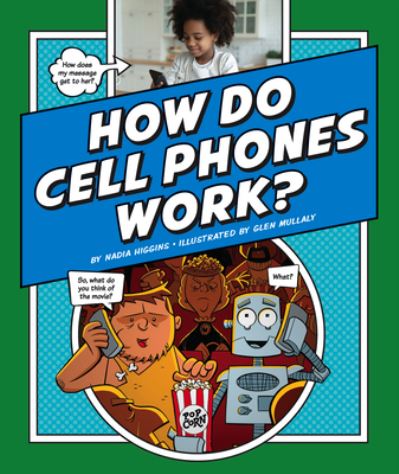 Cover for Nadia Higgins · How Do Cell Phones Work? (N/A) (2022)