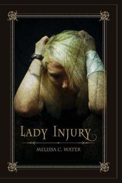 Cover for Melissa C Water · Lady Injury (Paperback Book) (2015)