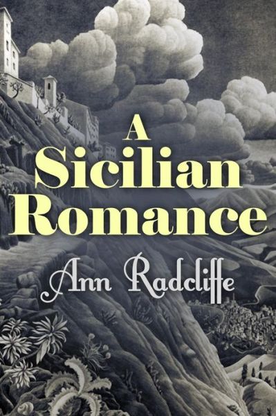 Cover for Ann Ward Radcliffe · A Sicilian Romance (Paperback Book) (2015)