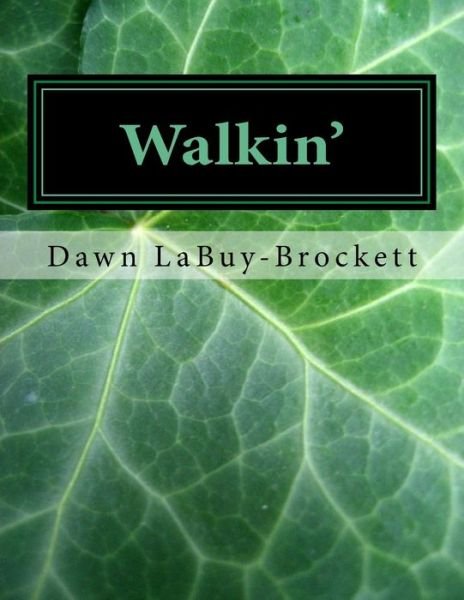 Cover for Dawn Labuy-brockett · Walkin': from the Musical Play, Butterflies (Paperback Book) (2015)