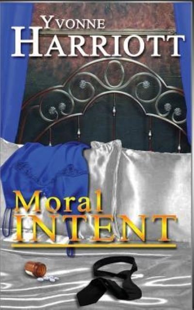 Cover for Yvonne Harriott · Moral Intent (Paperback Book) (2015)
