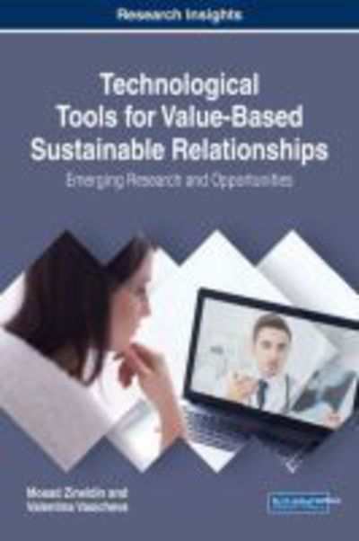 Cover for Mosad Zineldin · Technological Tools for Value-Based Sustainable Relationships: Emerging Research and Opportunities (Hardcover Book) (2017)