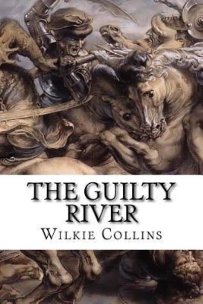 Cover for Au Wilkie Collins · The Guilty River (Paperback Bog) (2015)