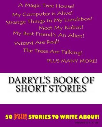 K P Lee · Darryl's Book Of Short Stories (Paperback Book) (2015)