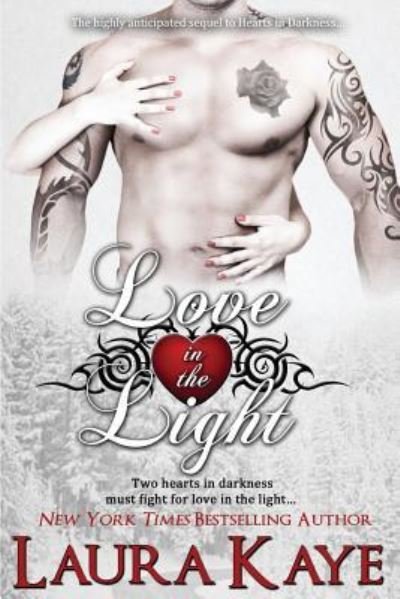 Cover for Laura Kaye · Love in the Light (Paperback Book) (2016)