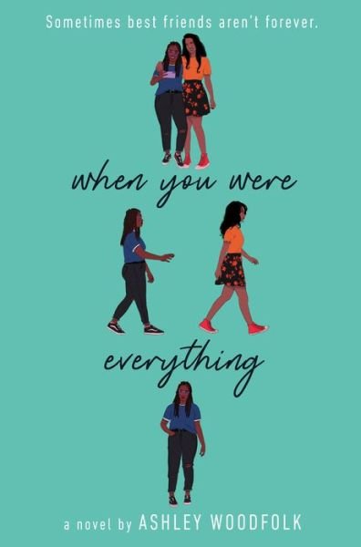 Cover for Ashley Woodfolk · When You Were Everything (Innbunden bok) (2020)