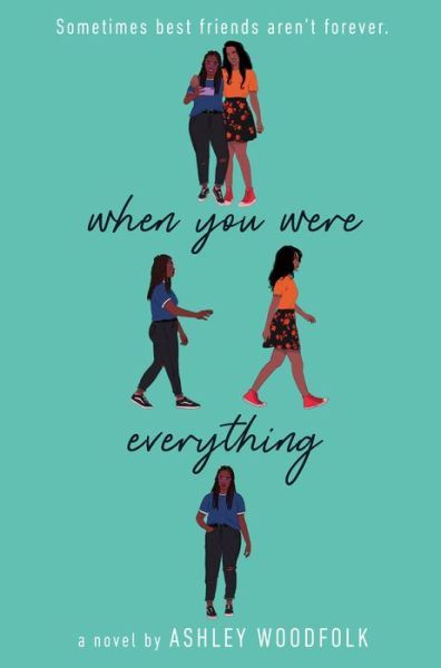 When You Were Everything - Ashley Woodfolk - Books - Random House USA Inc - 9781524715915 - March 10, 2020