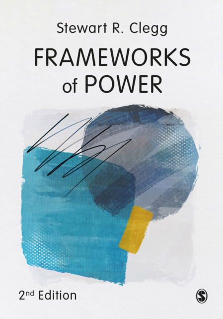 Cover for Stewart R Clegg · Frameworks of Power (Hardcover Book) [2 Revised edition] (2023)