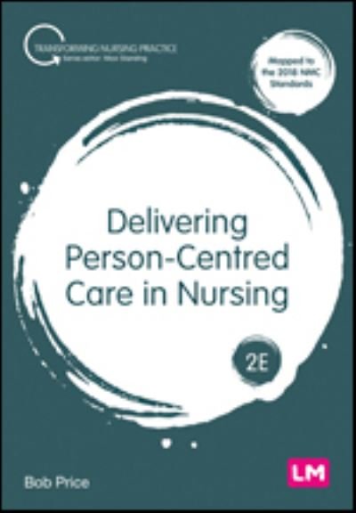 Cover for Bob Price · Delivering Person-Centred Care in Nursing - Transforming Nursing Practice Series (Hardcover Book) [2 Revised edition] (2022)